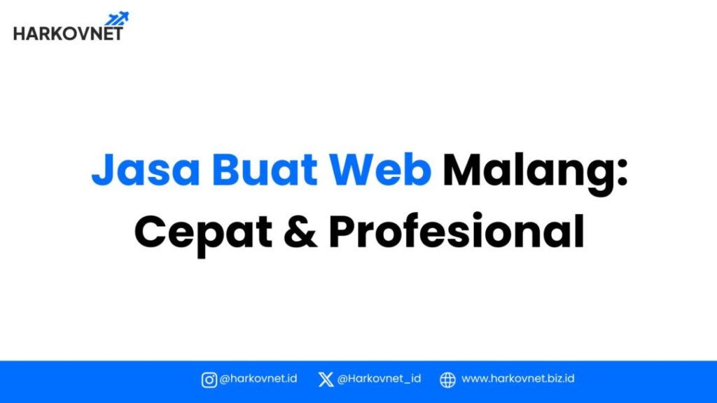 Jasa Buat Web Malang: Cepat &amp; Profesional | Harkovnet.biz ...